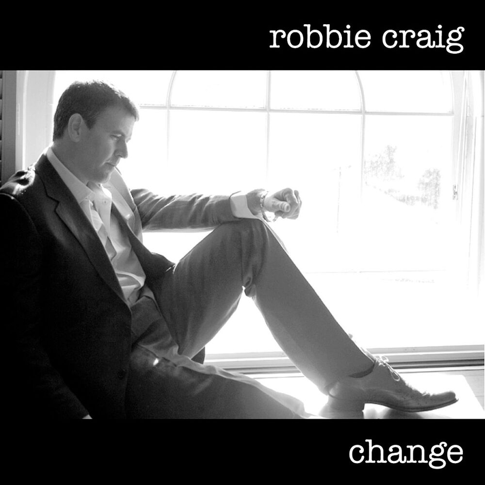 Change слушать. Робби Крейг. Robbie Craig. Robby's Song.