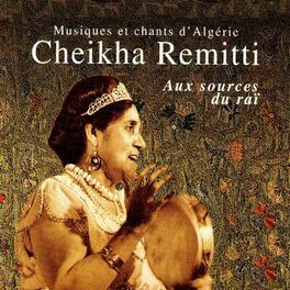 Album cover of Aux sources du raï (Musiques et chants d'Algérie)