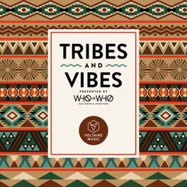 Album cover of Tribes & Vibes Pres. By Who Is Who