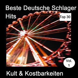 Album cover of Top 30: Beste Deutsche Schlager Hits - Kult & Kostbarkeiten, Vol. 1