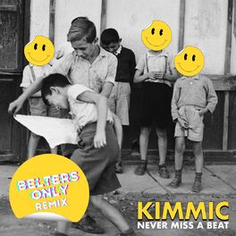 Album cover of Never Miss A Beat (Belters Only Remix)