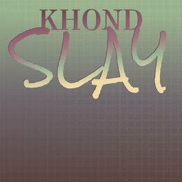Album cover of Khond Slay