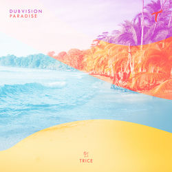 Dubvision - Paradise