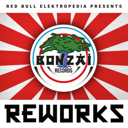 Album cover of Red Bull Elektropedia presents Bonzai Reworks