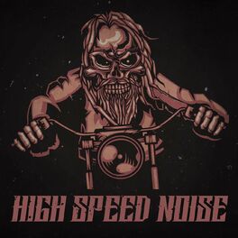 Album cover of High Speed Noise
