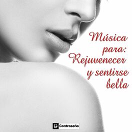 Album cover of Música Para Rejuvenecer Y Sentirse Bella