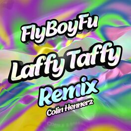 Album cover of Laffy Taffy (Remix) [feat. Colin Hennerz]
