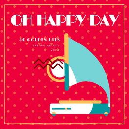 Album cover of Oh Happy Day (40 Golden Hits), Vol. 2