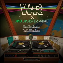 Album cover of WAR (The Mix Master Mike Remixes)
