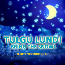 Album cover of Tulgu Lund! (Filmist “Muumide jõulud” Soundtrack)