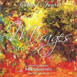 Album cover of Gabriel Fauré : Mirages