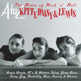 Album cover of A-Z: Kitty Daisy & Lewis - 'The Roots of Rock 'n' Roll'