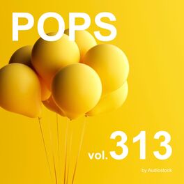 Album cover of POPS, Vol. 313 -Instrumental BGM- by Audiostock