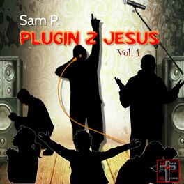 Album cover of Plugin 2 Jesus, Vol. 1