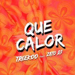 Album cover of Que Calor (feat. Zato DJ)