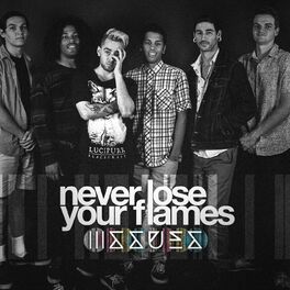Album cover of Never Lose Your Flames