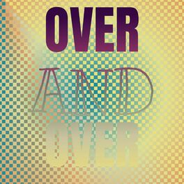 Album cover of Over and Over