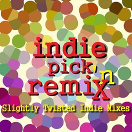 Album cover of Indie Pick N Remix