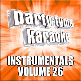 Album cover of Party Tyme Karaoke - Instrumentals 26