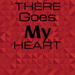Album cover of There Goes My Heart