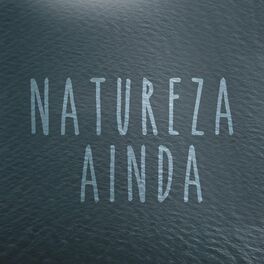 Album cover of Natureza Ainda / Incidental : Olhos Cor de Canela