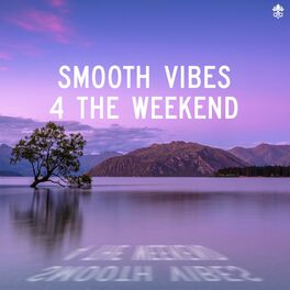 Album cover of Smooth Vibes 4 the Weekend
