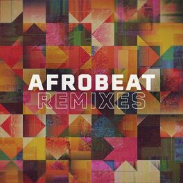 Album cover of Afrobeat Remixes