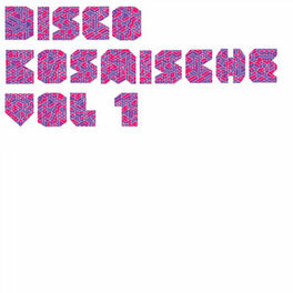 Album cover of Disco Kosmische Vol. 1