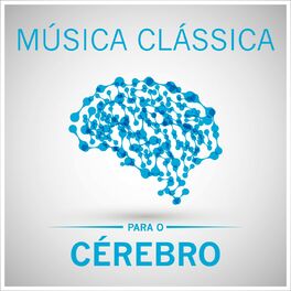 Album cover of Música Clássica para o Cérebro