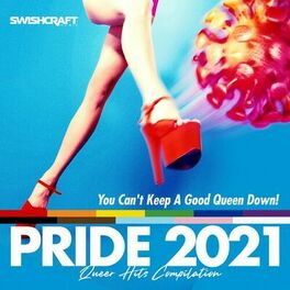 Album cover of Swishcraft Pride 2021 - You Can't Keep a Good Queen Down!