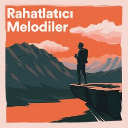 Album cover of Rahatlatıcı Melodiler