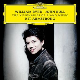 Album cover of William Byrd & John Bull: The Visionaries of Piano Music