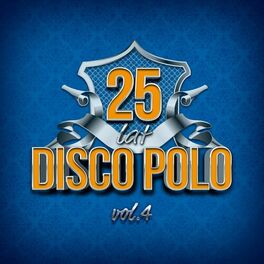 Album cover of 25 Lat Disco Polo vol.4