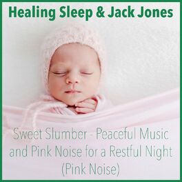 Album cover of Sweet Slumber - Peaceful Music and Pink Noise for a Restful Night (Pink Noise)