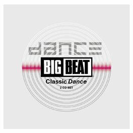 Album cover of Big Beat Classic Dance