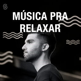 Album cover of Música Pra Relaxar