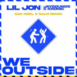 Album cover of We Outside (Sak Noel & Salvi Remix)