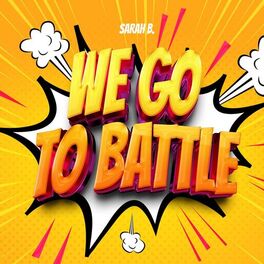 Album cover of We Go To Battle