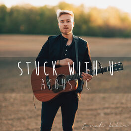 Album cover of Stuck with U (Acoustic)