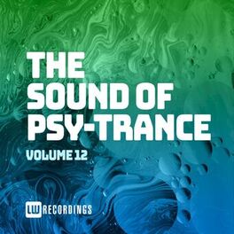Album cover of The Sound Of Psy-Trance, Vol. 12