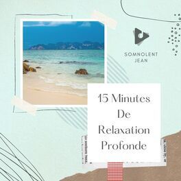 Album cover of 15 Minutes De Relaxation Profonde