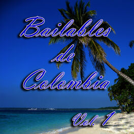 Album cover of Bailables de Colombia, Vol. 1