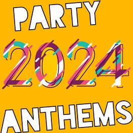 Album cover of 2024 Party Anthems