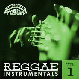 Album cover of Reggae Instrumentals, Vol.1 (Oneness Records Presents)