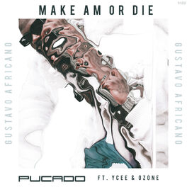 Album cover of Make Am or Die