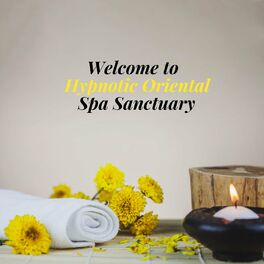 Album cover of Welcome to Hypnotic Oriental Spa Sanctuary