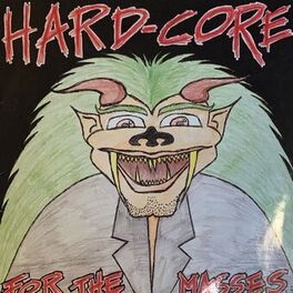 Album cover of HARDCORE FOR THE MASSES