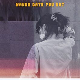 Album cover of wanna date you but (feat. ZINO)