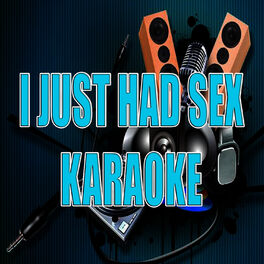 Album cover of I just had sex (In the style of The Lonely Island) (Karaoke)