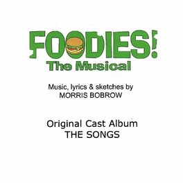 Album cover of Foodies! The Musical (2012 Original San Francisco Cast Album)